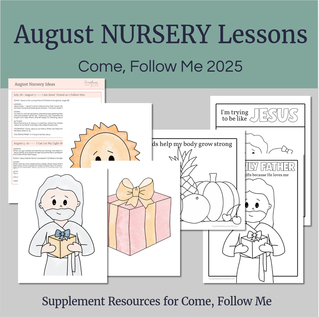 Lesson helps for LDS nursery leaders and nursery teachers for Come Follow Me 2025,  Come Follow Me for toddlers, Family scripture study, come follow me for families, FHE lesson outline, nursery lesson outline, nursery coloring pages, toddler coloring pages, nursery coloring pages, primary activities, activity pages, nursery kids, nursery lesson plan, family home evening

August Come Follow Me for Toddlers and Nursery Children 

