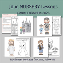 Load image into Gallery viewer, June nursery lesson outline for LDS nursery children includes lesson, action activity, coloring page, visual aids for nursery leaders. 
