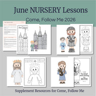 June nursery lesson outline for LDS nursery children includes lesson, action activity, coloring page, visual aids for nursery leaders. 