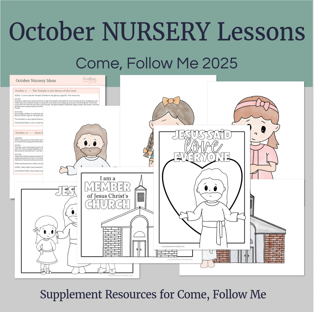 October Full MONTH NURSERY Lesson Helps, Come Follow Me for Toddlers | 5 Minute Lesson Outline & Coloring Pages | Nursery Children age 1-3 (Copy)