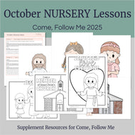 October Full MONTH NURSERY Lesson Helps, Come Follow Me for Toddlers | 5 Minute Lesson Outline & Coloring Pages | Nursery Children age 1-3 (Copy)