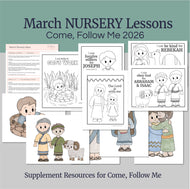 March Full MONTH NURSERY Lesson Helps (5 Lessons) Come Follow Me for Toddlers