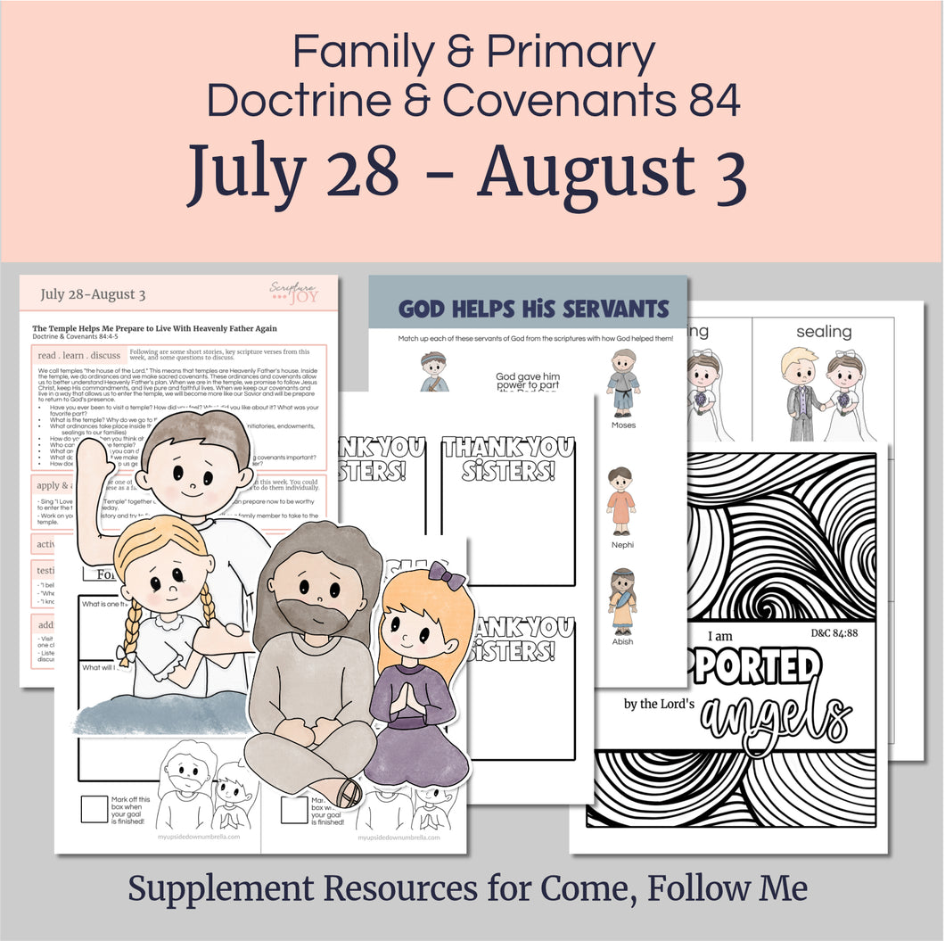 Lesson helps for LDS primary teachers for Come Follow Me 2025 Family scripture study, come follow me for families, FHE lesson outline, primary lesson outline, primary coloring pages, nursery coloring pages, primary activities, activity pages, scripture games, lesson ideas for come follow me, primary children lesson plan, family home evening
July 28-August 3
Lesson Helps for Home, Church | Primary Come Follow Me 2025 
D&C 84 