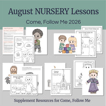 Load image into Gallery viewer, August  Full MONTH NURSERY Lesson Helps (5 Lessons) Come Follow Me for Toddlers
