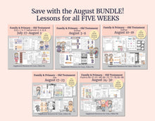 Load image into Gallery viewer, August BUNDLE | Primary Come, Follow Me Lesson Helps for Home &amp; Church
