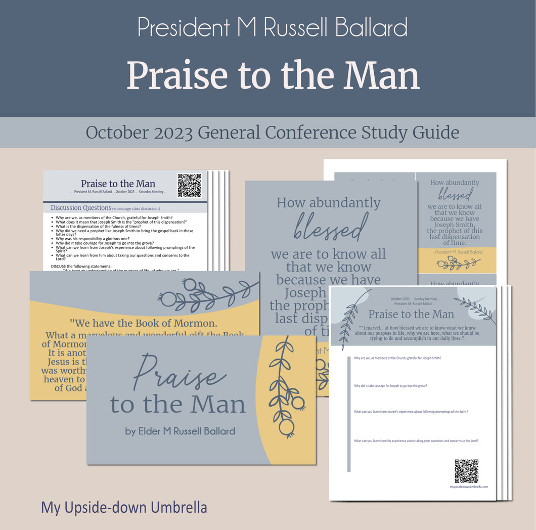 Praise to the Man - President M. Russell Ballard - October 2023 General Conference study guide and Relief Society lesson plan