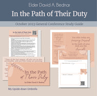 In the Path of their duty - David A Bednar October 2023 General Conference Lesson plan study guide for RS lesson