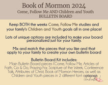 Load image into Gallery viewer, Come, Follow Me AND Children &amp; Youth, Family Bulletin Board KIT for Book of Mormon 2024
