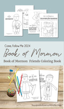 Load image into Gallery viewer, come follow me 2024 primary acitivty days coloring pages, book of mormon coloring book, book of mormon heroes book, family home centered gospel study
