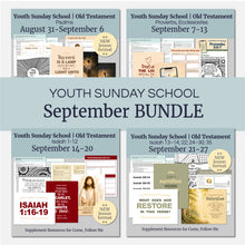 Load image into Gallery viewer, September BUNDLE | LDS Come, Follow Me Youth Lesson Outlines for Home and Church | 4 Lesson Plans
