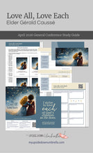 Load image into Gallery viewer, Elder Gérald Caussé - Love All; Love Each - April 2026
