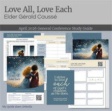 Load image into Gallery viewer, RS General Conference Lesson plan for for 
Elder Gérald Caussé - Love All; Love Each - April 2026 
 These Relief Society  lesson helps include a lesson outline, Powerpoint slides, a study guide, image handouts, printables, discussion questions and suggestions for personal application to help you present a memorable RS lesson. 

