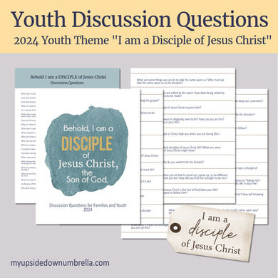 I am a disciple of Jesus Christ discussion questions for LDS youth theme 2024 , Young women or Young men activity for LDS youth