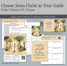 Load image into Gallery viewer, Lesson outline for Relief Society Teachers for 
Elder Edward B. Rowe - Choose Jesus Christ as Your Guide - April 2026
 These RS lesson helps include slides, a study guide, handouts, printables, class discussion questions and personal application items to help you present an engaging Relief Society lesson. 

