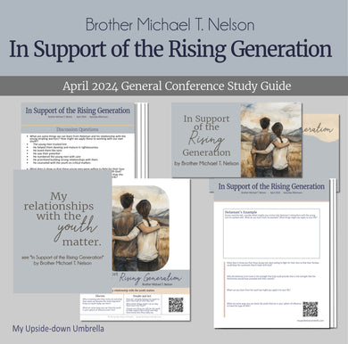 In Support of the Rising Generation - Brother Michael T. Nelson - April 2024 General Conference RS Lesson Plan, Discussion Questions, Slides Relief Society lesson helps, lesson outline, handouts 