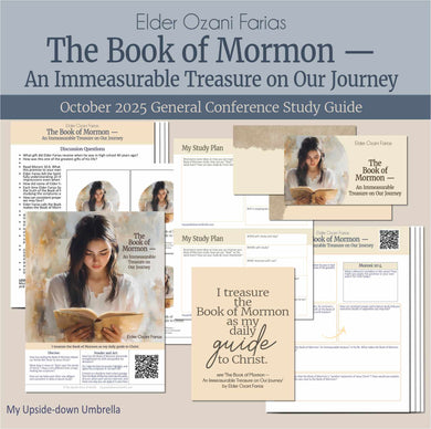 General Conference study guide for 
Elder Ozani Farias- The Book of Mormon  An Immeasurable Treasure on Our Journey - October 2025
General Conference, relief society lesson helps for LDS women, RS lesson ideas, lesson handouts, study worksheets and workbook, lesson outline, lesson plan, Relief Society General Conference lesson, Elder’s Quorum lesson, artwork, lesson slides, slideshow, powerpoint presentation, myupsidedownumbrella
