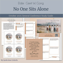 Load image into Gallery viewer, General Conference study guide for 
Elder Gerrit W. Gong - No One Sits Alone - October 2025 General Conference Relief Society Lesson Plan and Outline
General Conference, relief society lesson helps for LDS women, RS lesson ideas, lesson handouts, study worksheets and workbook, lesson outline, lesson plan, Relief Society General Conference lesson, Elder’s Quorum lesson, artwork, lesson slides, slideshow, powerpoint presentation, myupsidedownumbrella

