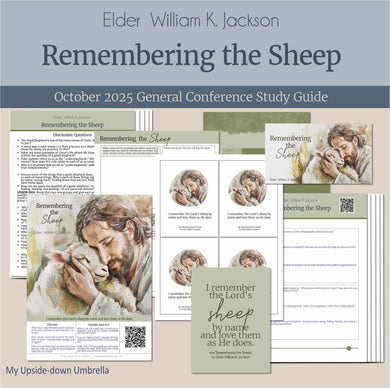 General Conference study guide for 
Elder William K Jackson- Remembering the Sheep, October 2025
General Conference, relief society lesson helps for LDS women, RS lesson ideas, lesson handouts, study worksheets and workbook, lesson outline, lesson plan, Relief Society General Conference lesson, Elder’s Quorum lesson, artwork, lesson slides, slideshow, powerpoint presentation, myupsidedownumbrella

