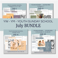 July BUNDLE | LDS Come, Follow Me Youth Lesson Outlines for Home and Church | 4 Lesson Plans