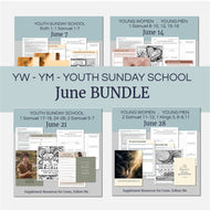 June BUNDLE | LDS Come, Follow Me Youth Lesson Outlines for Home and Church | 4 Lesson Plans