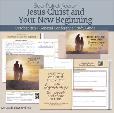 General Conference study guide for 
Elder Patrick Kearon -Jesus Christ and Your New Beginning, October 2025 
General Conference, relief society lesson helps for LDS women, RS lesson ideas, lesson handouts, study worksheets and workbook, lesson outline, lesson plan, Relief Society General Conference lesson, Elder’s Quorum lesson, artwork, lesson slides, slideshow, powerpoint presentation, myupsidedownumbrella
