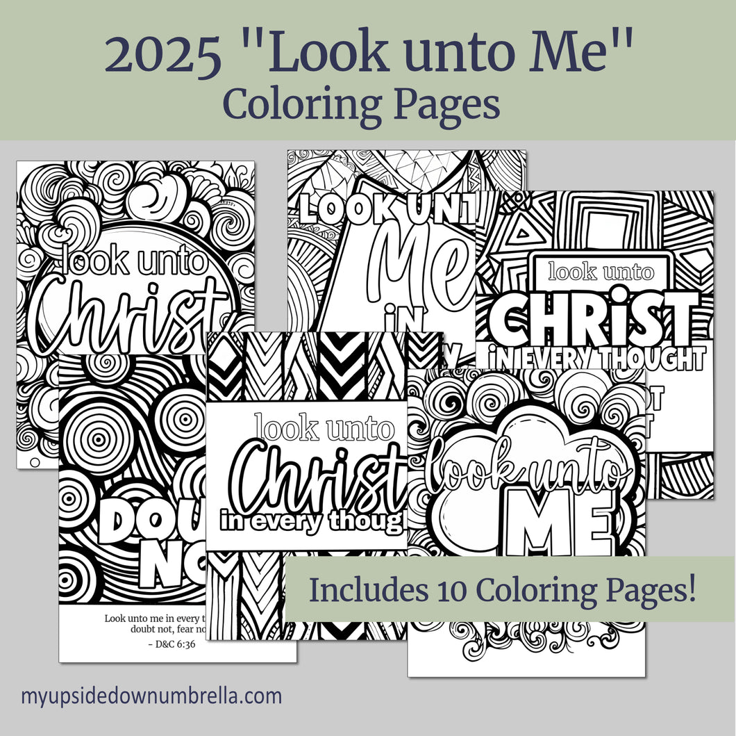 2025 LDS Youth Theme, coloring pages for girls camp, young women camp activities,  Look unto Me in Every Thought Coloring Pages, D&C 6:36, LDS youth adult coloring pages, Look unto Christ coloring pages for YW