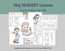 Load image into Gallery viewer, May Full MONTH NURSERY Lesson Helps (5 Lessons) Come Follow Me for Toddlers
