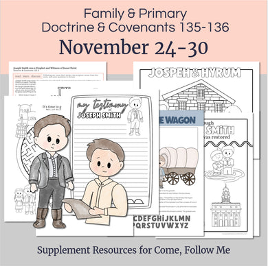 Lesson helps for LDS primary teachers for Come Follow Me 2025 Family scripture study, come follow me for families, FHE lesson outline, primary lesson outline, primary coloring pages, nursery coloring pages, primary activities, activity pages, scripture games, lesson ideas for come follow me, primary children lesson plan, family home evening

November 24-30 Primary Lesson for Come Follow Me 2025 | Home, Church | D&C 135-136 “He Has Sealed His Mission” 
