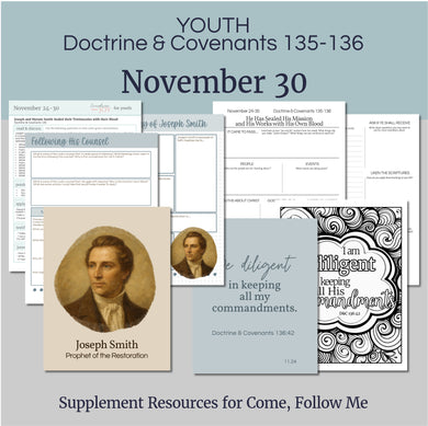 youth lesson plan for young women, young men, aaronic priesthood lesson outline, YW lesson, YM lesson, Young Women Lesson outline, young women lesson plan, lesson helps for young women leaders, teaching young women lesson, lesson helps for LDS youth, Lesson handout, coloring page, scriptures, family home evening for teens,

November 24-30 | LDS Youth Lesson Plan | Sunday School Outline | Doctrine and Covenants 135-136 Come, Follow Me, 
