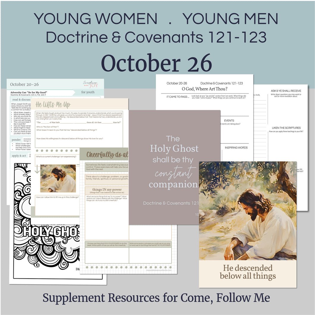 October 20-26 | LDS Young Women- Young Men Lesson Outline | D&C 121-123, Doctrine Covenants Come Follow Me 2025, “O God, Where Art Thou?”