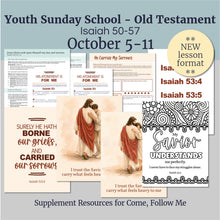 Load image into Gallery viewer, October 5-11 | LDS Youth Sunday School Lesson Outline | “He Hath Borne Our Griefs, and Carried Our Sorrows”
