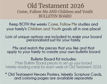 Load image into Gallery viewer, Old Testament Bulletin Board BUNDLE- Bulletin Board, Scripture Cards and Old Testament Hero Posters for LDS Families Come, Follow Me 2026

