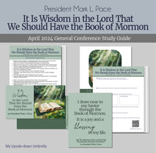 Load image into Gallery viewer, &quot;It Is Wisdom in the Lord That We Should Have the Book of Mormon&quot; by President Mark L. Pace from the April 2024 General Conference  RS Lesson plan and slides
