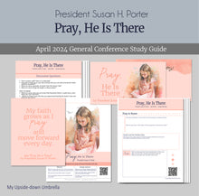 Load image into Gallery viewer, Pray he is there, susan h porter, april 2024 general conference lesson plan and RS lesson outline
