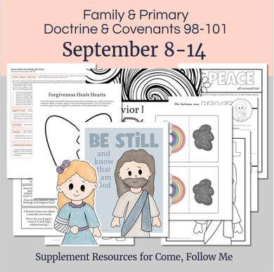 Lesson helps for LDS primary teachers for Come Follow Me 2025 Family scripture study, come follow me for families, FHE lesson outline, primary lesson outline, primary coloring pages, nursery coloring pages, primary activities, activity pages, scripture games, lesson ideas for come follow me, primary children lesson plan, family home evening

September 8-14 
Primary Lesson Helps for Come Follow Me 2025 
D&C 98-101 
