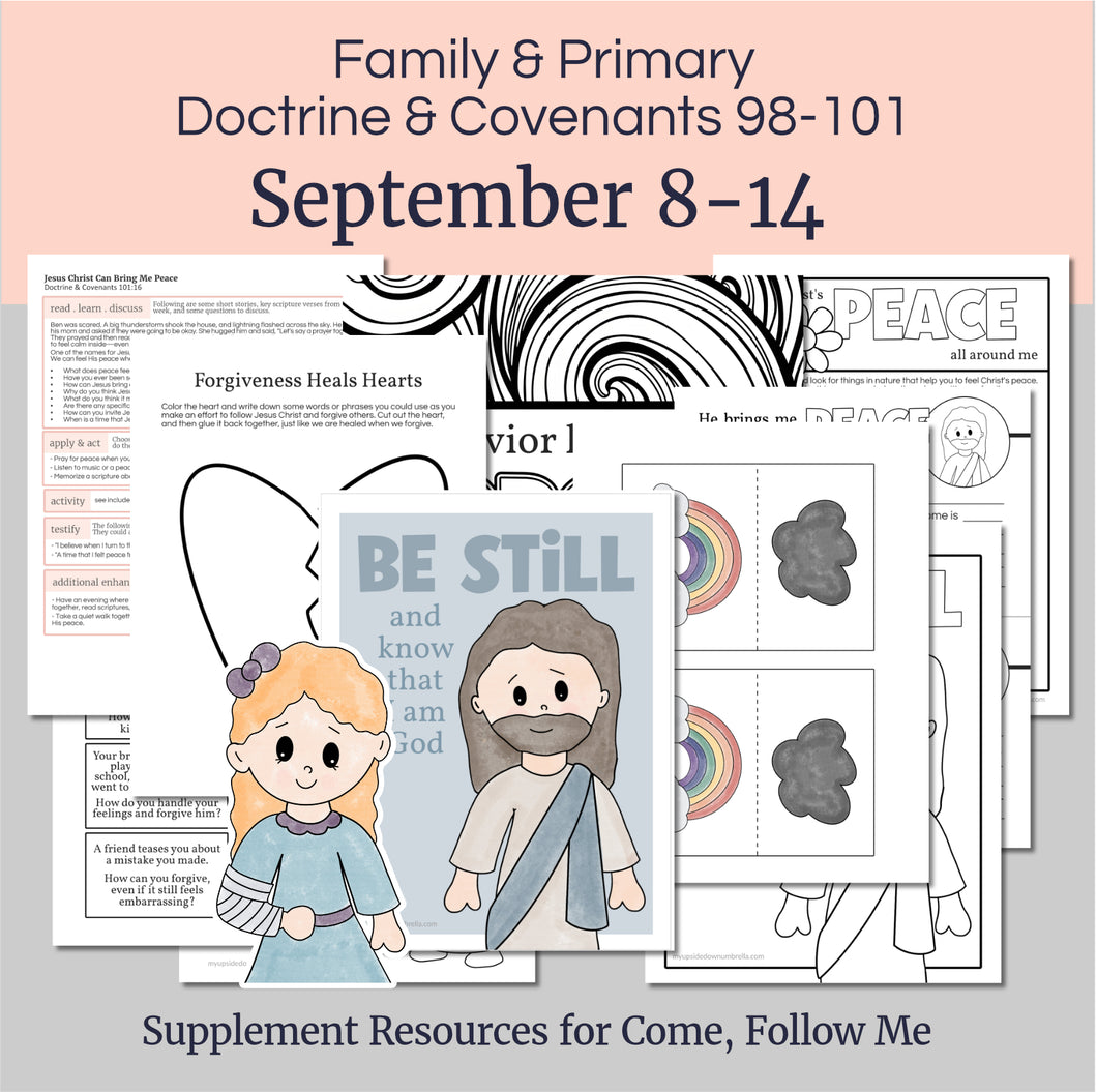 Lesson helps for LDS primary teachers for Come Follow Me 2025 Family scripture study, come follow me for families, FHE lesson outline, primary lesson outline, primary coloring pages, nursery coloring pages, primary activities, activity pages, scripture games, lesson ideas for come follow me, primary children lesson plan, family home evening

September 8-14 
Primary Lesson Helps for Come Follow Me 2025 
D&C 98-101 
