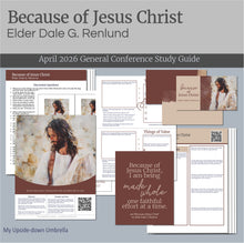 Load image into Gallery viewer, Lesson outline for Relief Society Teachers for 
Elder Dale G. Renlund - Because of Jesus Christ - April 2026 
 These RS lesson helps include slides, a study guide, handouts, printables, class discussion questions and personal application items to help you present an engaging Relief Society lesson. 

