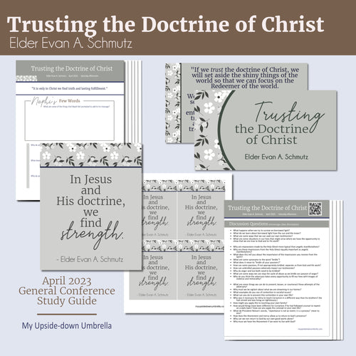 Trusting the Doctrine of Christ by Elder Evan A. Schmutz April 2023 General Conference RS Lesson plan and lesson handouts