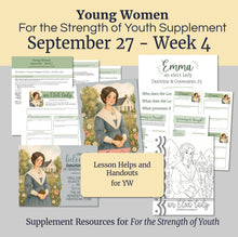 Load image into Gallery viewer, September 27 | LDS Young Women Lesson Helps | For Strength of Youth | Covenant Daughter: Emma Smith | YW FSY | September Week 4
