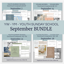 Load image into Gallery viewer, September BuNDLE Lesson Plans for Home and Church | Youth Come, Follow Me 2025 | 4 Weeks of Lesson Helps for LDS Youth - YW YM - Bundle Savings!
