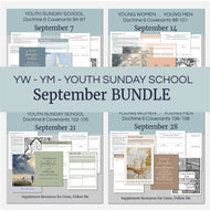 September BuNDLE Lesson Plans for Home and Church | Youth Come, Follow Me 2025 | 4 Weeks of Lesson Helps for LDS Youth - YW YM - Bundle Savings!