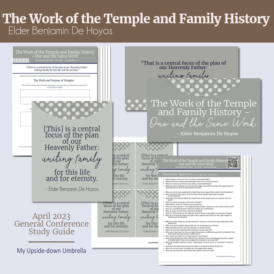 The Work of the Temple and Family History - One and the Same Work by Elder Benjamin De Hoyos - RS lesson helps and handouts