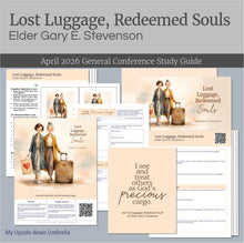 Load image into Gallery viewer, Lesson outline for Relief Society Teachers for 
Elder Gary E. Stevenson - Lost Luggage, Redeemed Souls -  April 2026 
 These RS lesson helps include slides, a study guide, handouts, printables, class discussion questions and personal application items to help you present an engaging Relief Society lesson. 

