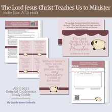 Load image into Gallery viewer, The Lord Jesus Christ Teaches Us to Minister - Elder Juan A. Uceda - April 2023 General Conference - RS lesson helps, lesson outline, handout
