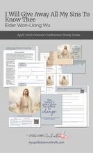 Load image into Gallery viewer, Elder Wan-Liang Wu  - “I Will Give Away All My Sins to Know Thee” - April 2026
