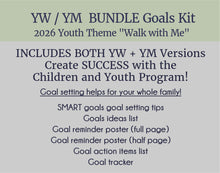 Load image into Gallery viewer, BUNDLE - YW and YM 2026 Youth Theme - Children and Youth Goals Kit " "Walk with Me"
