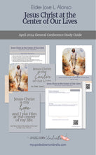 Load image into Gallery viewer, RS lesson plan for Jesus Christ at the Center of Our Lives - Elder Jose F. Alonso - April 2024 - includes a Relief Society Lesson outline, handouts, slides, discussion questions
