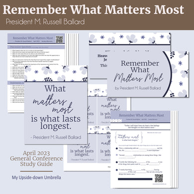 M. Russell Ballard - Remember What matters most - April 2023 general conference study guide RS lesson plan