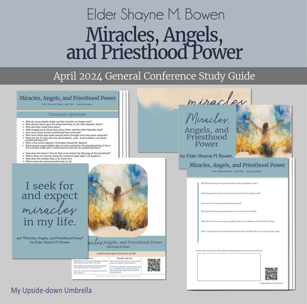 miracles, angels and priesthood power by elder shayne m bowen april 2024 general conference lesson helps for RS teachers, RS lesson outline, Elders Quorum lesson plan
