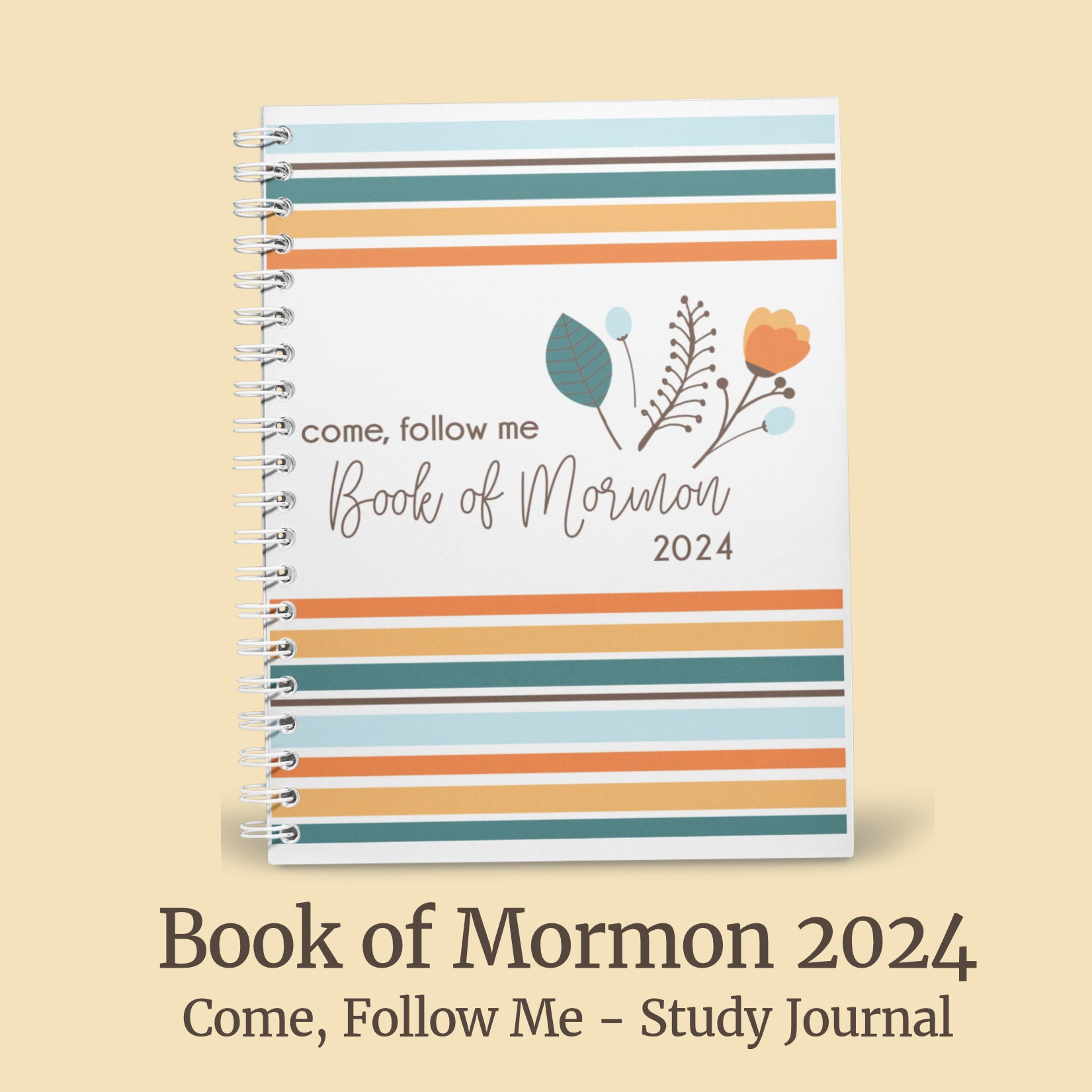 Book of Mormon 2024, Come Follow Me Study Journal - Bright Flowers